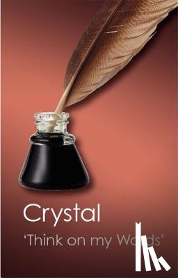 Crystal, David - Think on my Words