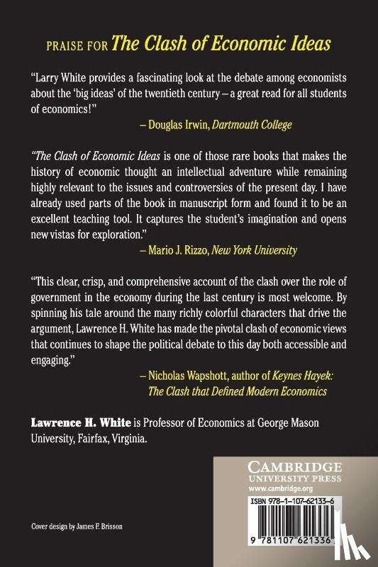 White, Lawrence H. (George Mason University - The Clash of Economic Ideas