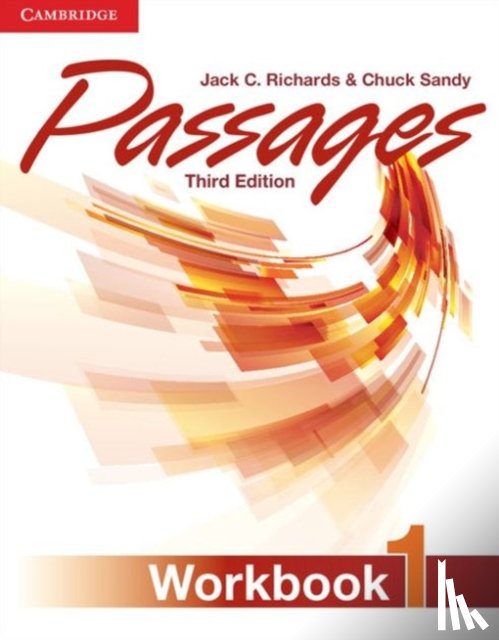 Richards, Jack C. (Southeast Asian Ministers of Education Organization (SEAMEO) Regional Language Centre (RELC), Sandy, Chuck (Chubu University - Passages Level 1 Workbook