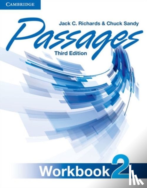 Richards, Jack C. (Southeast Asian Ministers of Education Organization (SEAMEO) Regional Language Centre (RELC), Sandy, Chuck (Chubu University - Passages Level 2 Workbook