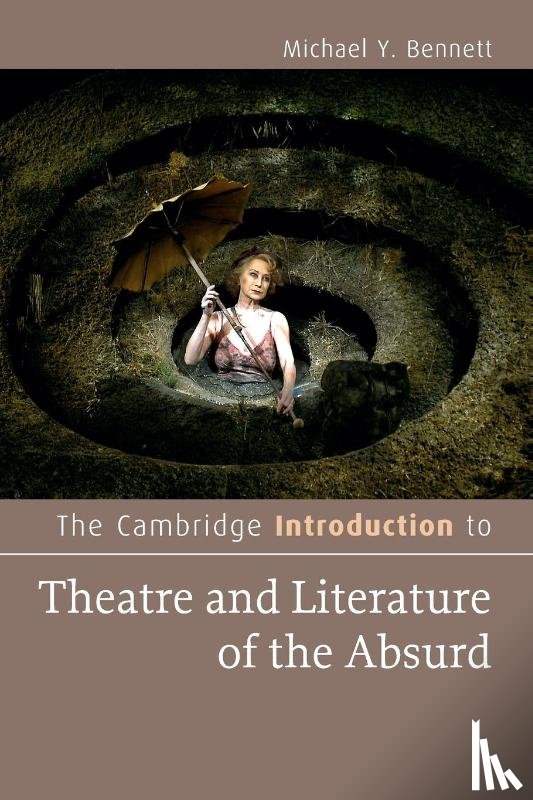 Bennett, Michael Y. (University of Wisconsin - The Cambridge Introduction to Theatre and Literature of the Absurd