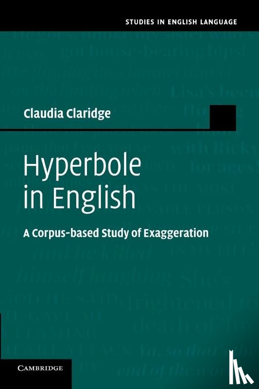 Claridge, Claudia (Universitat Duisburg–Essen) - Hyperbole in English