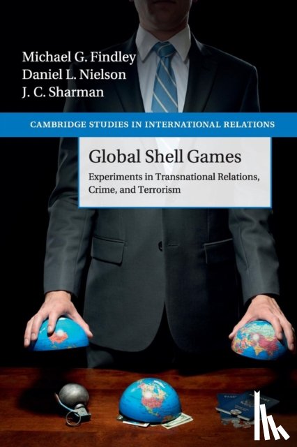Findley, Michael G. (University of Texas, Austin), Nielson, Daniel L. (Brigham Young University, Utah), Sharman, J. C. (Griffith University, Queensland) - Global Shell Games