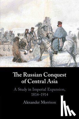 Morrison, Alexander (New College - The Russian Conquest of Central Asia