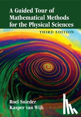 Snieder, Roel (Colorado School of Mines), van Wijk, Kasper (University of Auckland) - A Guided Tour of Mathematical Methods for the Physical Sciences