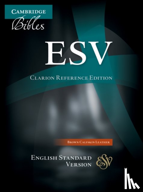Cambridge Bibles - ESV Clarion Reference Bible, Brown Calfskin Leather, ES485:X