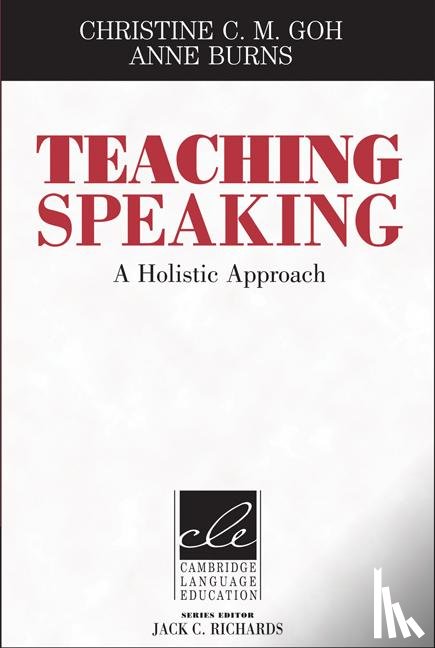 Goh, Christine, Burns, Anne - Teaching Speaking