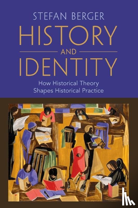 Berger, Stefan (University of Manchester) - History and Identity