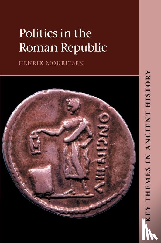 Mouritsen, Henrik (King's College London) - Politics in the Roman Republic
