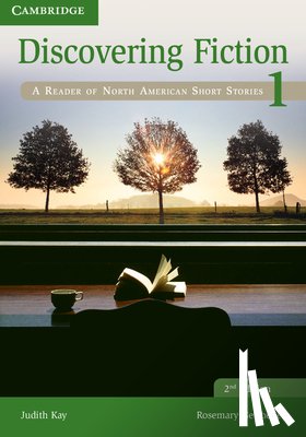 Kay, Judith, Gelshenen, Rosemary (New York University) - Discovering Fiction Level 1 Student's Book