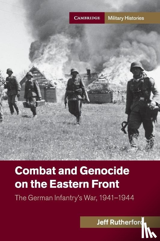 Rutherford, Jeff - Combat and Genocide on the Eastern Front