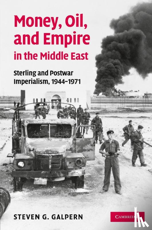 Galpern, Steven G. (Middle East Analyst) - Money, Oil, and Empire in the Middle East