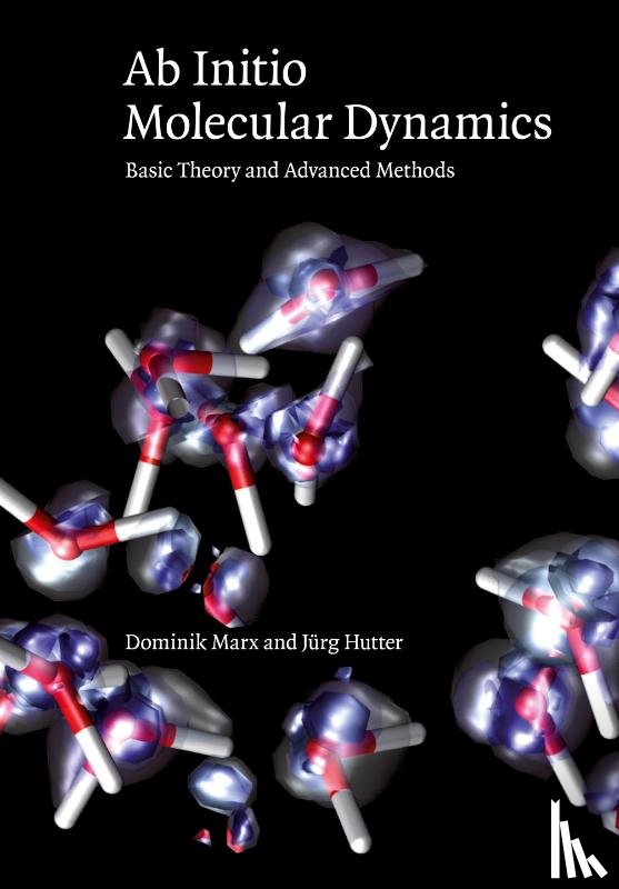 Marx, Dominik (Ruhr-Universitat, Hutter, Jurg (Universitat Zurich) - Ab Initio Molecular Dynamics