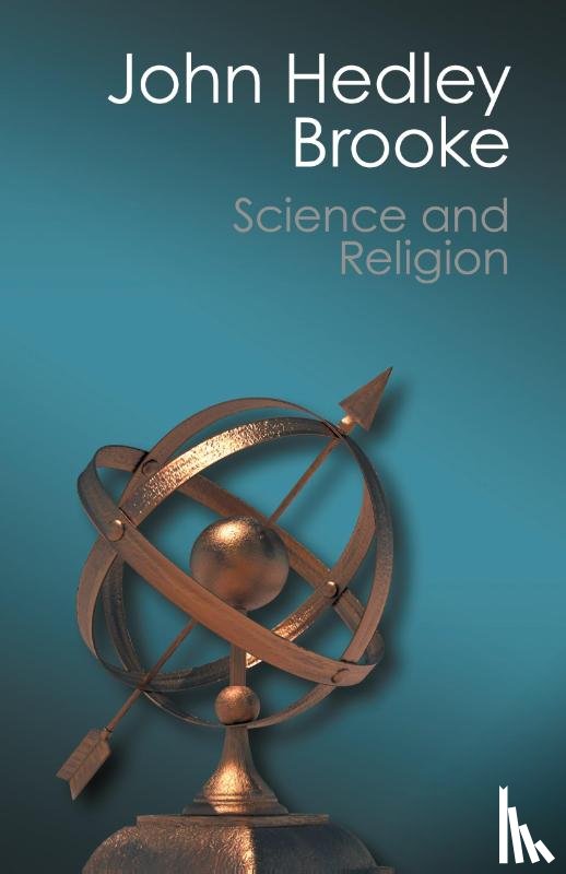Brooke, John Hedley - Science and Religion
