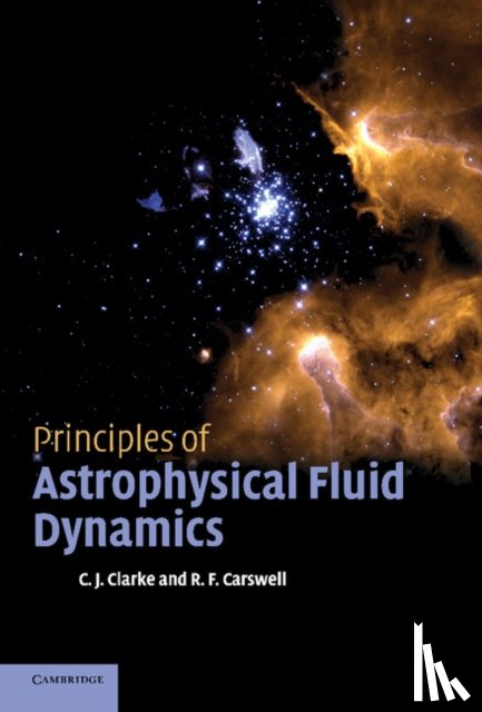 Clarke, Cathie (University of Cambridge), Carswell, Bob (University of Cambridge) - Principles of Astrophysical Fluid Dynamics
