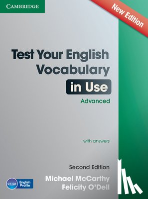 McCarthy, Michael (University of Nottingham), O'Dell, Felicity - Test Your English Vocabulary in Use Advanced with Answers
