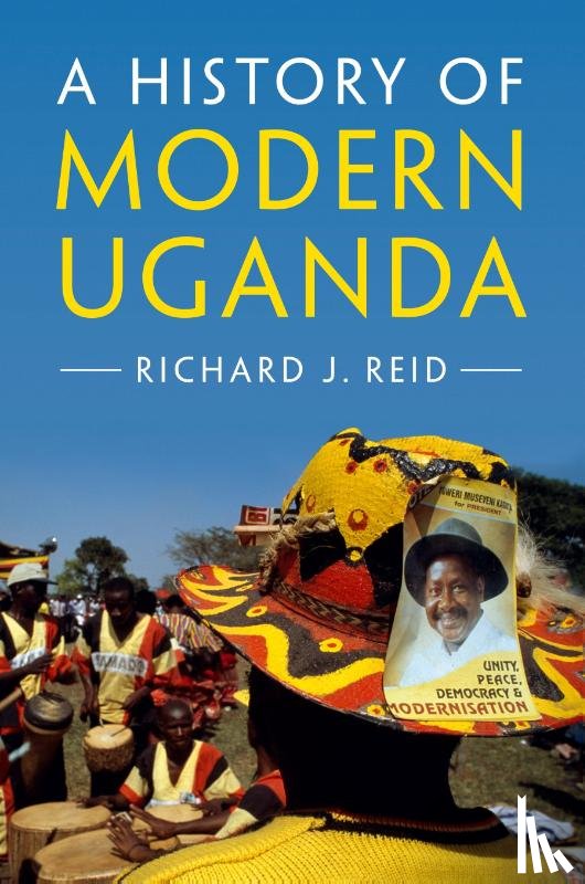 Reid, Richard J. (School of Oriental and African Studies - A History of Modern Uganda