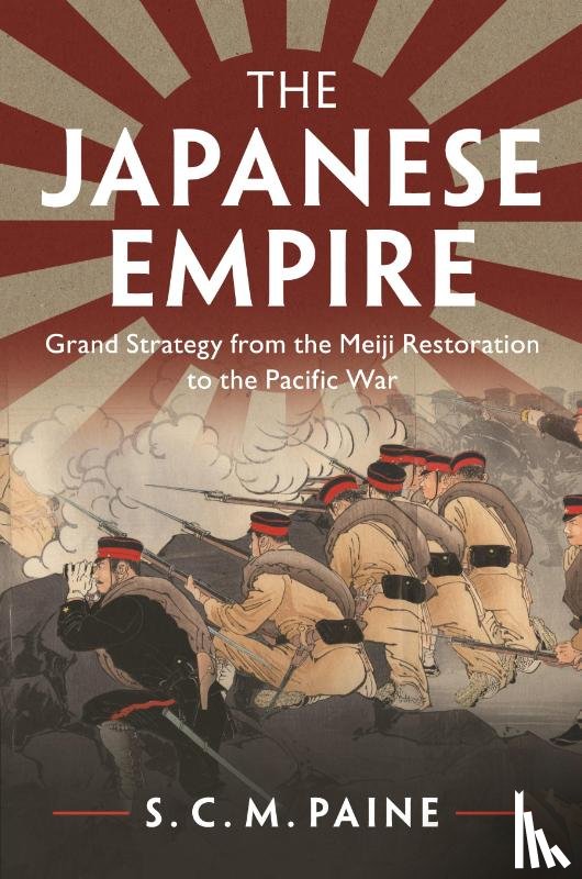 Paine, S. C. M. - The Japanese Empire