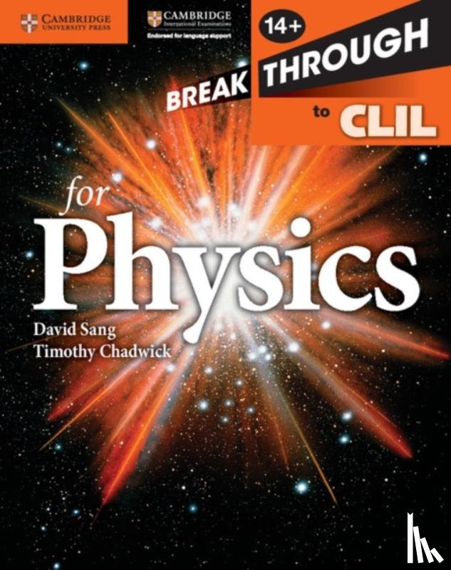 Sang, David, Chadwick, Timothy - Breakthrough to CLIL for Physics Age 14+ Workbook