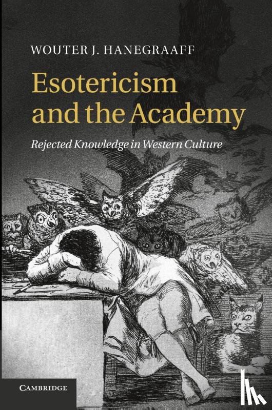 Hanegraaff, Wouter J. (Professor of History of Hermetic Philosophy and Related Currents - Esotericism and the Academy