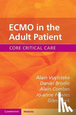 Vuylsteke, Alain, Brodie, Daniel, Combes, Alain, Fowles, Jo-anne - ECMO in the Adult Patient