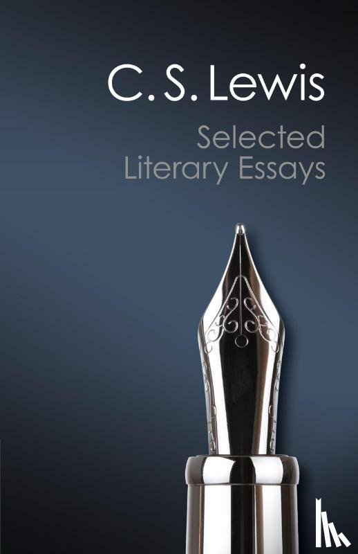 Lewis, C. S. - Selected Literary Essays