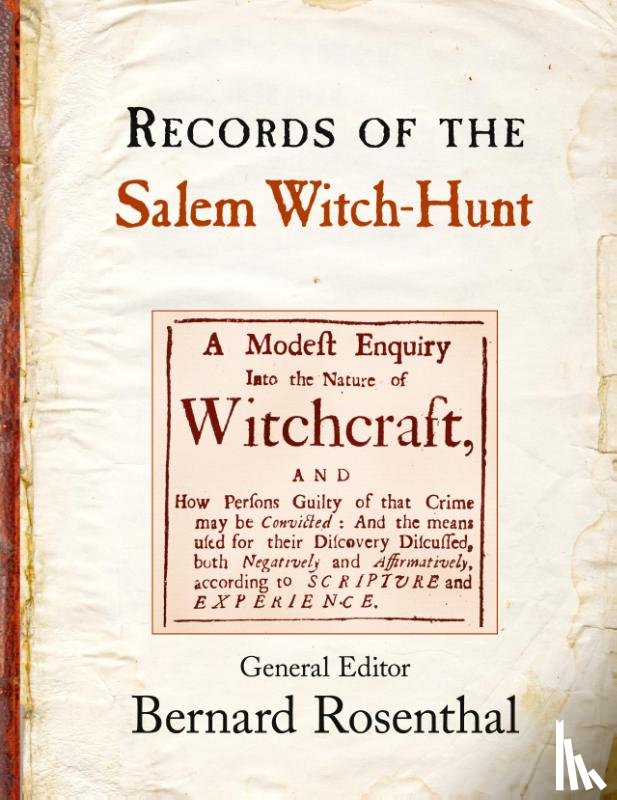Rosenthal, Bernard - Records of the Salem Witch-Hunt