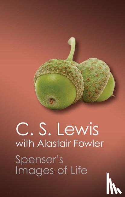 Lewis, C. S. - Spenser's Images of Life