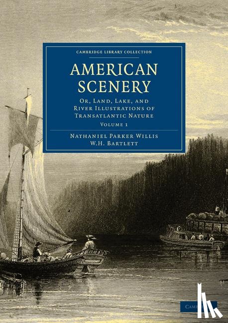 Willis, Nathaniel Parker - American Scenery