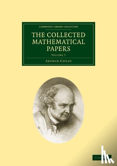 Arthur Cayley - The Collected Mathematical Papers