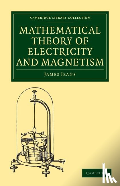 Jeans, James - Mathematical Theory of Electricity and Magnetism