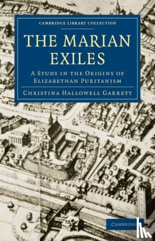 Garrett, Christina Hallowell - The Marian Exiles