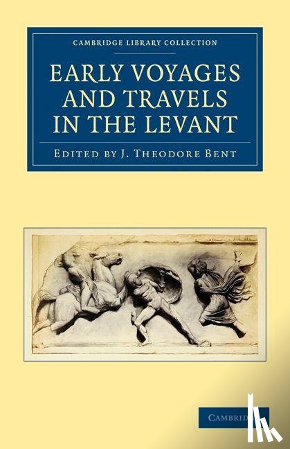  - Early Voyages and Travels in the Levant