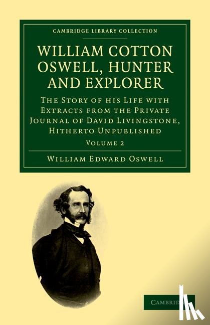 Oswell, William Edward - William Cotton Oswell, Hunter and Explorer