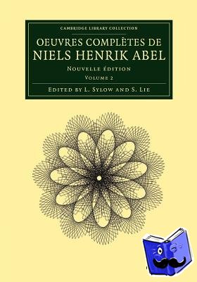 Abel, Niels Henrik - Oeuvres completes de Niels Henrik Abel
