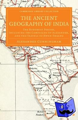 Cunningham, Alexander - The Ancient Geography of India