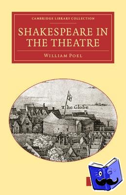 Poel, William - Shakespeare in the Theatre