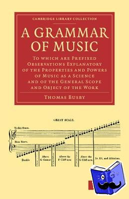 Busby, Thomas - A Grammar of Music