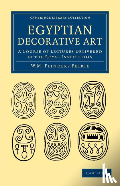 Petrie, William Matthew Flinders - Egyptian Decorative Art