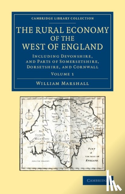 Marshall, William - The Rural Economy of the West of England: Volume 1