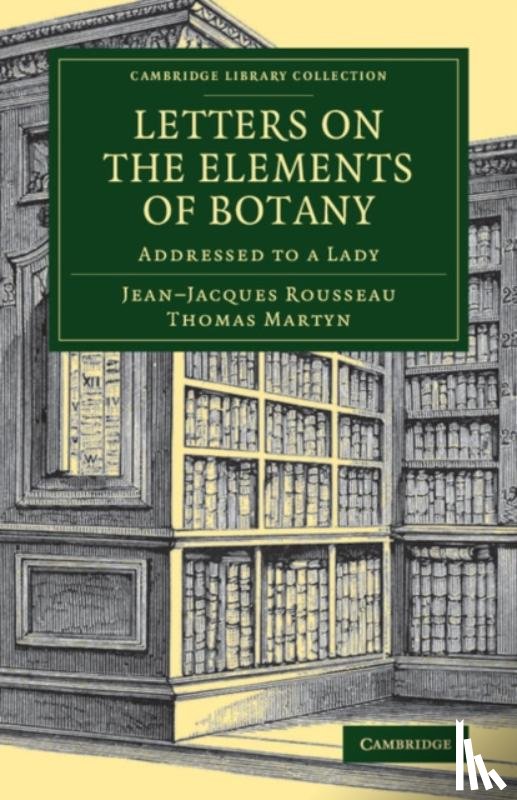 Jean-Jacques Rousseau, Thomas Martyn - Letters on the Elements of Botany