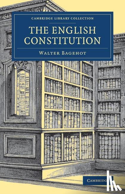 Bagehot, Walter - The English Constitution
