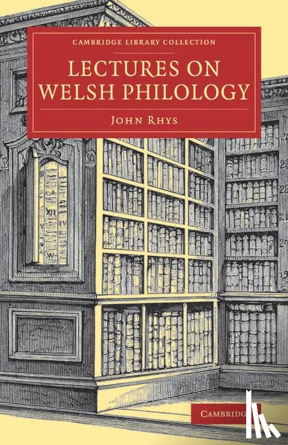 Rhys, John - Lectures on Welsh Philology