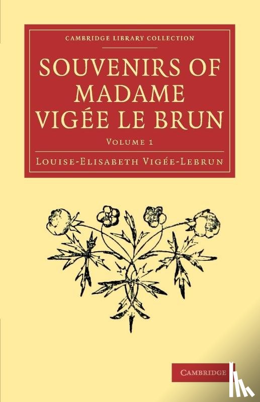 Vigee-Lebrun, Louise-Elisabeth - Souvenirs of Madame Vigee Le Brun