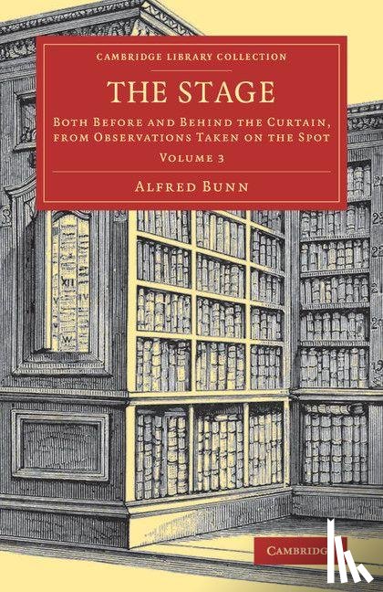 Bunn, Alfred - The Stage