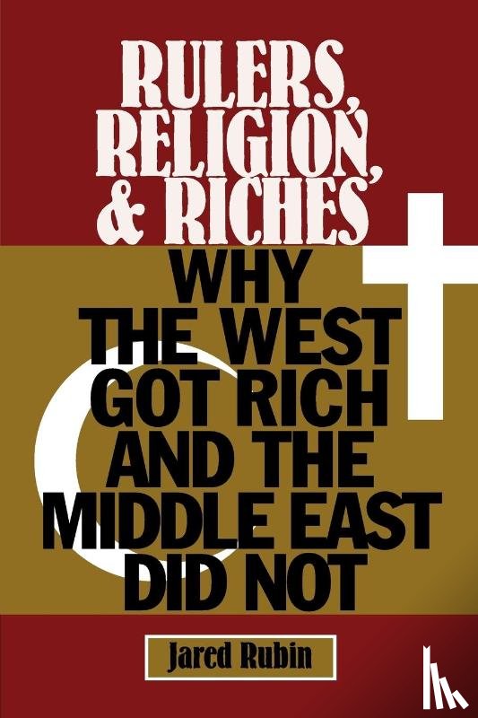 Rubin, Jared (Chapman University - Rulers, Religion, and Riches