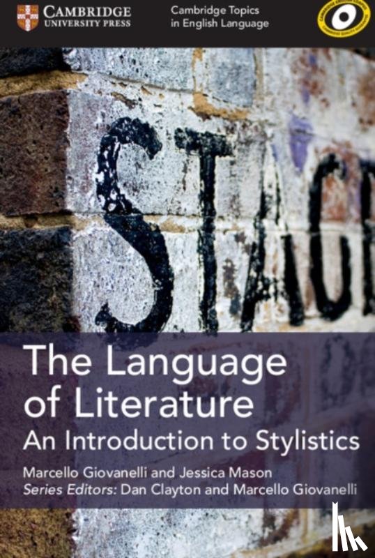 Giovanelli, Marcello, Mason, Jessica - Cambridge Topics in English Language The Language of Literature