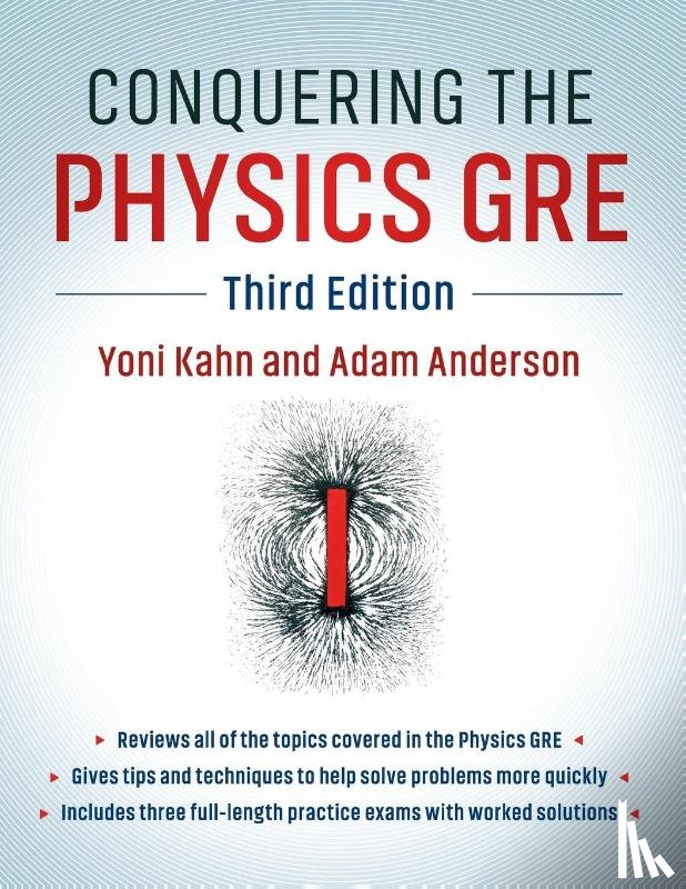 Kahn, Yoni (Princeton University, Anderson, Adam - Conquering the Physics GRE
