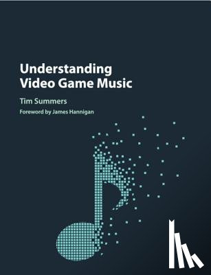 Summers, Tim (Royal Holloway - Understanding Video Game Music