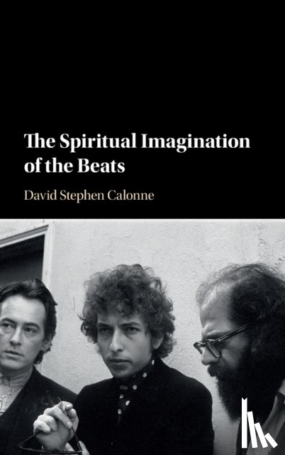 Calonne, David Stephen (Eastern Michigan University) - The Spiritual Imagination of the Beats